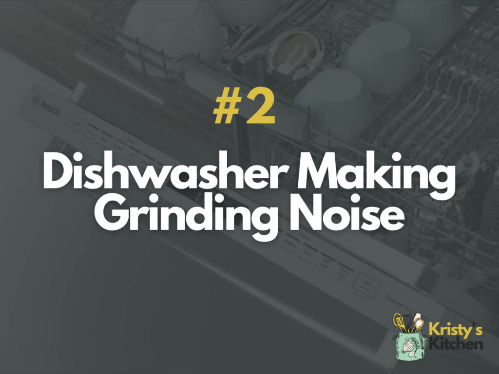 Bosch Dishwasher Making Grinding Noise