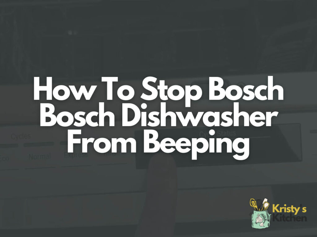 How To Stop Bosch Bosch Dishwasher From Beeping 