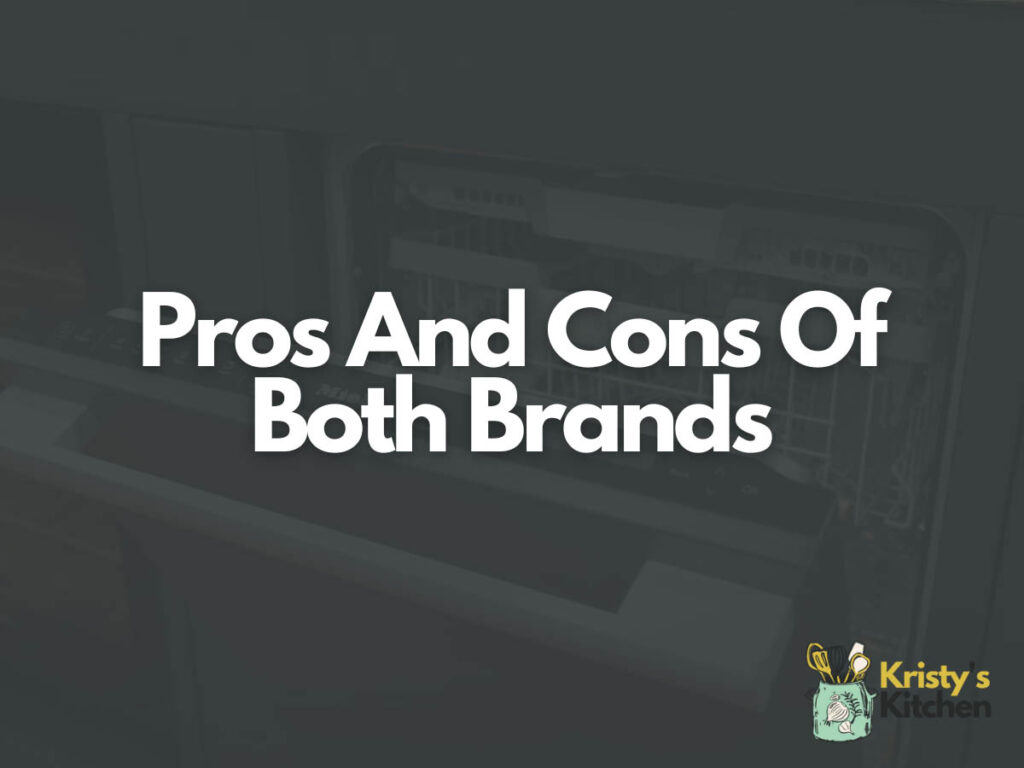Pros And Cons Of Both Brands