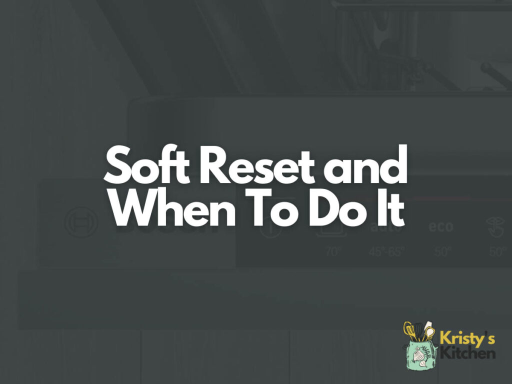 How To Perform A Bosch Dishwasher Reset
