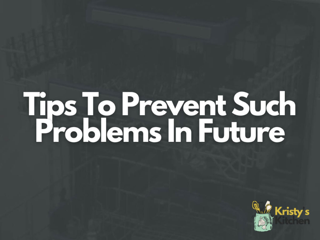 Tips To Prevent Such Problems In Future
