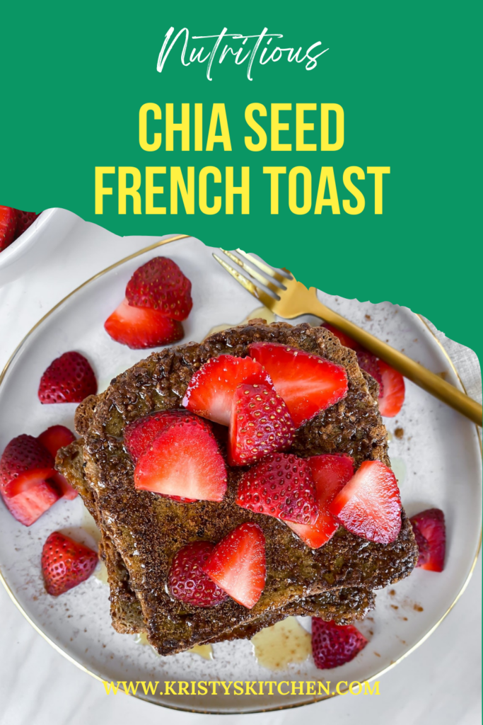 Chia Seed French Toast Recipe